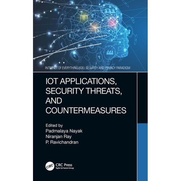 Internet of Everything (Ioe) Iot Applications, Security Threats, and Countermeasures, (Hardcover)