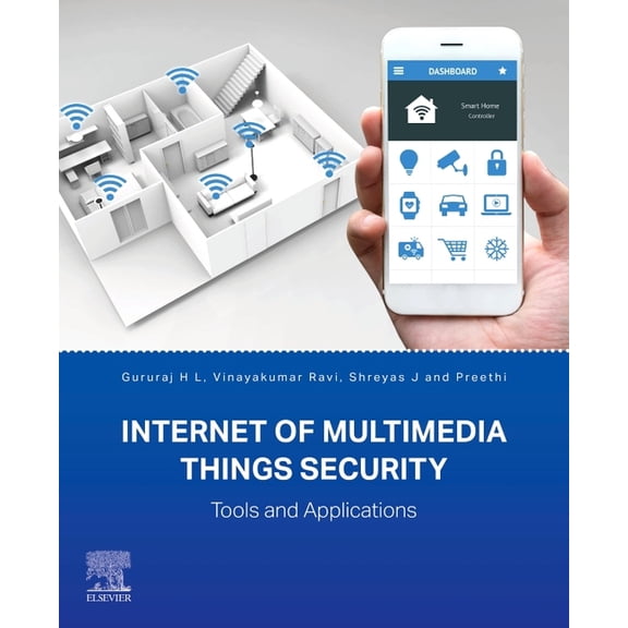 Internet of Multimedia Things Security: Tools and Applications, (Paperback)