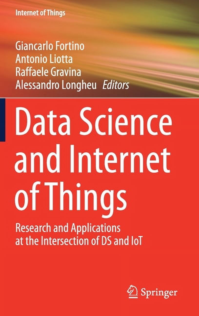 Internet of Things Data Science and Internet of Things: Research and ...