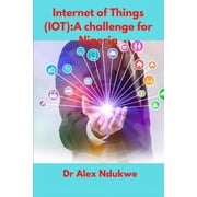 Internet of ThingsIOT A Challenge for Nigeria Paperback
