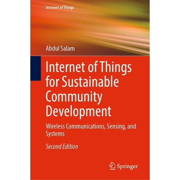 Internet of Things Internet of Things for Sustainable Community Development: Wireless Communications, Sensing, and Systems, (Hardcover)