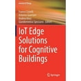 thumbnail image 1 of Internet of Things Iot Edge Solutions for Cognitive Buildings, (Hardcover), 1 of 1
