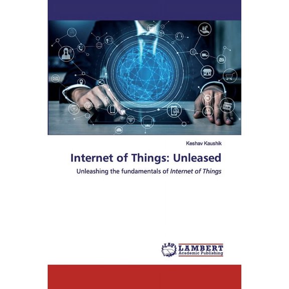 Internet of Things: Unleased (Paperback)