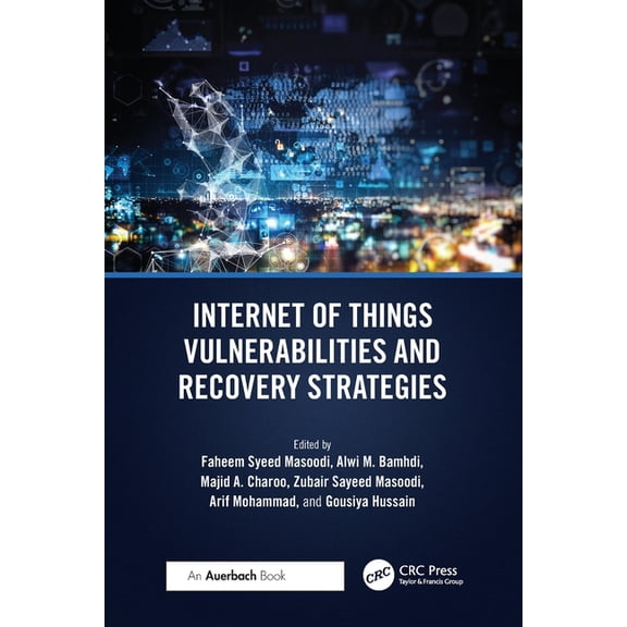 Internet of Things Vulnerabilities and Recovery Strategies, (Paperback)