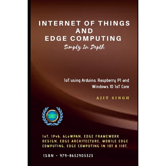Internet of Things and Edge Computing: Simply In Depth, (Paperback)
