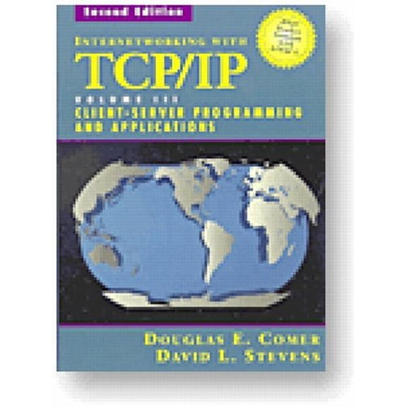 Pre-Owned Internetworking with TCP/IP Vol. III, Client-Server Programming and Applications--BSD Socket Version (2nd Edition) (Hardcover) 013260969X 9780132609692