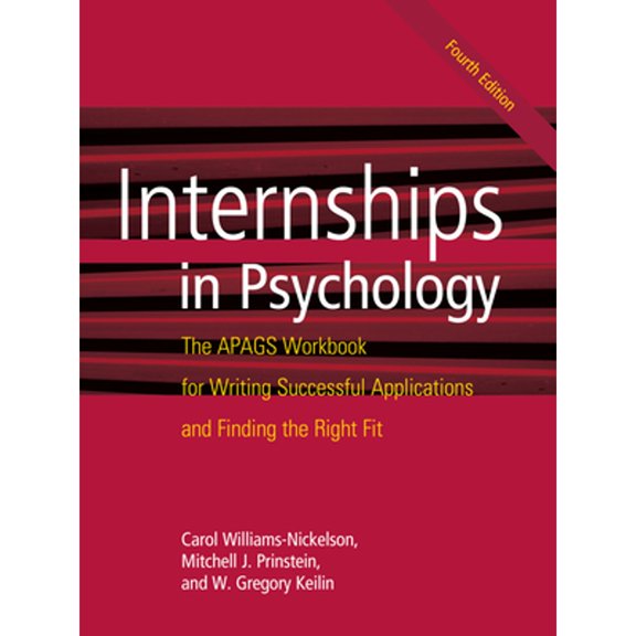 Pre-Owned Internships in Psychology: The Apags Workbook for Writing Successful Applications and Finding the Right Fit (Paperback) 1433829584 9781433829581