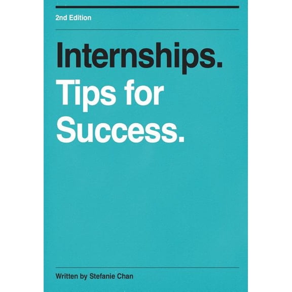 Internships : Tips for Success
