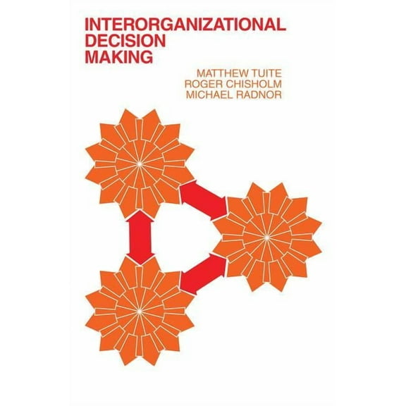 Interorganizational Decision Making, (Paperback)