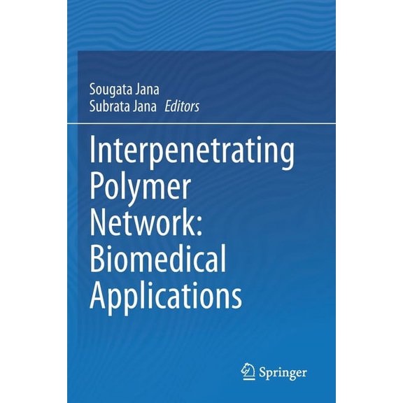 Interpenetrating Polymer Network: Biomedical Applications, (Paperback)