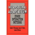 thumbnail image 1 of Interpersonal Adaptation: Dyadic Interaction Patterns, (Hardcover), 1 of 1
