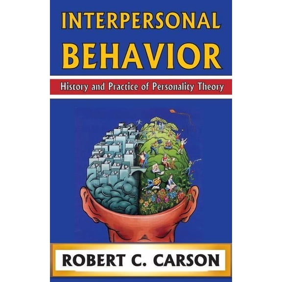 Interpersonal Behavior: History and Practice of Personality Theory, (Hardcover)