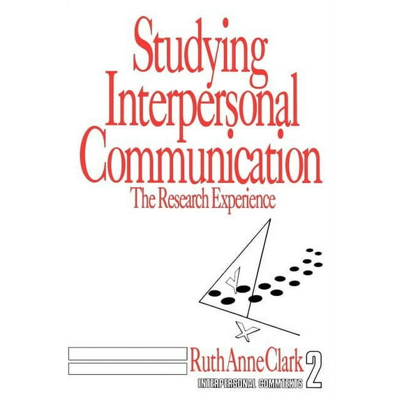 Interpersonal Communication Texts Studying Interpersonal Communication: The Research Experience, Book 2, (Paperback)