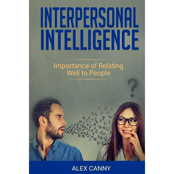 Interpersonal Intelligence: Importance of Relating Well to People (Positive Mind), (Paperback)