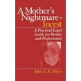 thumbnail image 1 of Interpersonal Violence: The Practice Ser A Mother's Nightmare - Incest: A Practical Legal Guide for Parents and Professionals, (Hardcover), 1 of 1