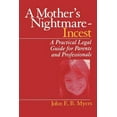 thumbnail image 1 of Interpersonal Violence: The Practice Ser A Mother's Nightmare - Incest: A Practical Legal Guide for Parents and Professionals, (Paperback), 1 of 1