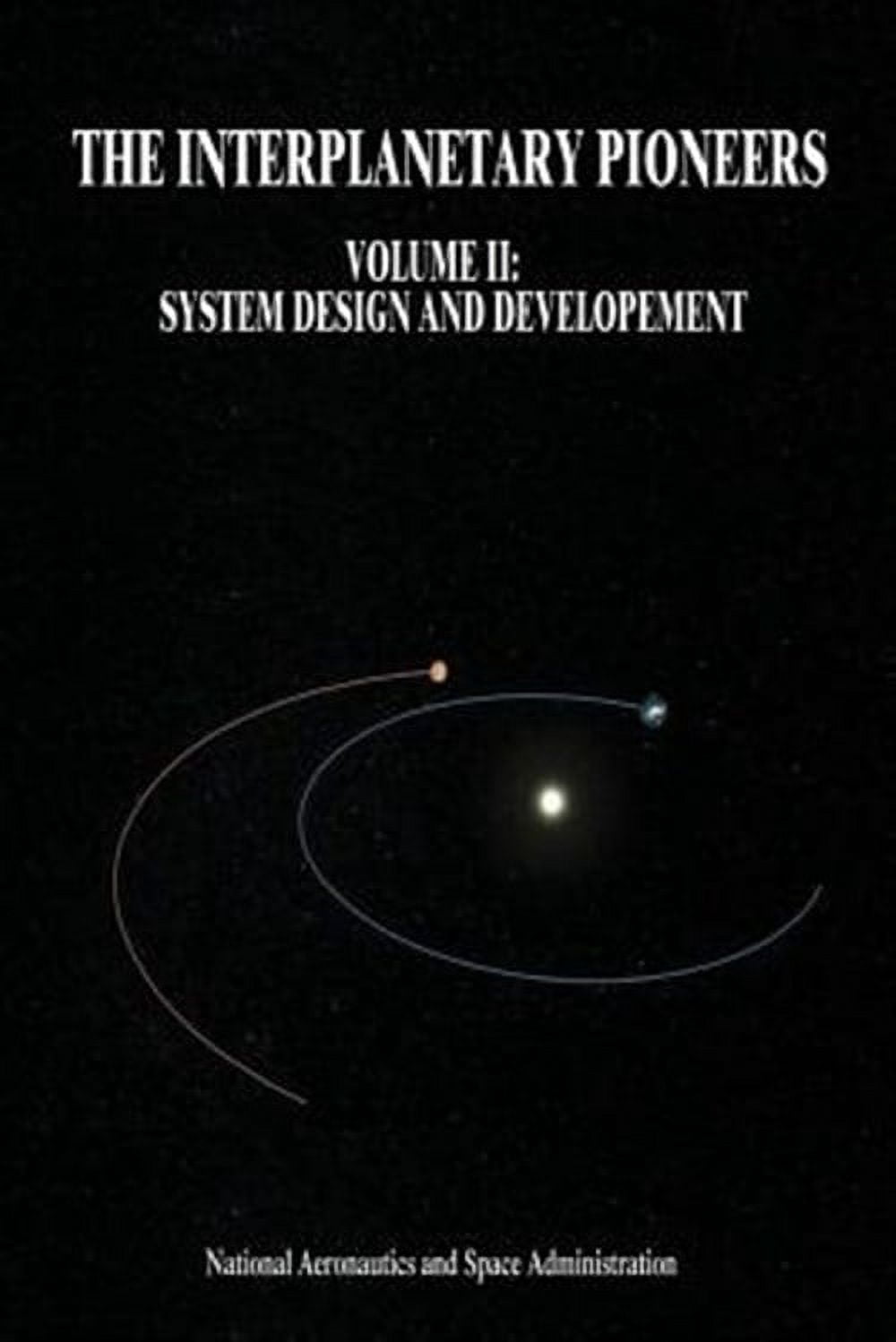 Interplanetary Pioneers : System Design and Development - Walmart.com