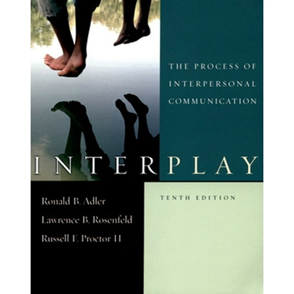 Pre-Owned Interplay: The Process of Interpersonal Communication (Paperback) 0195309928 9780195309928