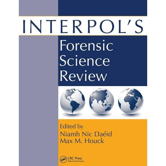 Interpol's Forensic Science Review, (Paperback)