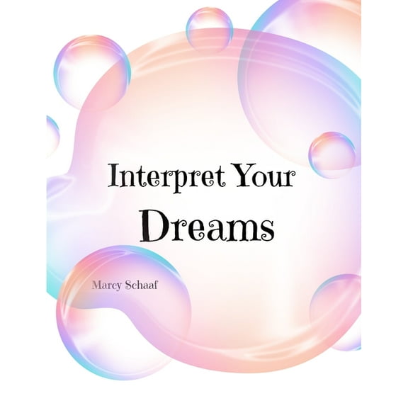 Interpret Your Dreams, (Paperback)