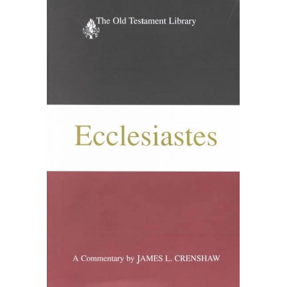 Interpretation: A Bible Commentary for Teaching & Preaching: Ecclesiastes: Interpretation: A Bible Commentary for Teaching and Preaching (Hardcover)