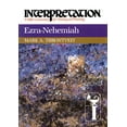 thumbnail image 1 of Interpretation: A Bible Commentary for Teaching & Preaching: Ezra-Nehemiah: Interpretation: A Bible Commentary for Teaching and Preaching (Paperback), 1 of 1
