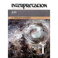 thumbnail image 1 of Interpretation: A Bible Commentary for Teaching & Preaching: Job: Interpretation: A Bible Commentary for Teaching and Preaching (Hardcover), 1 of 1