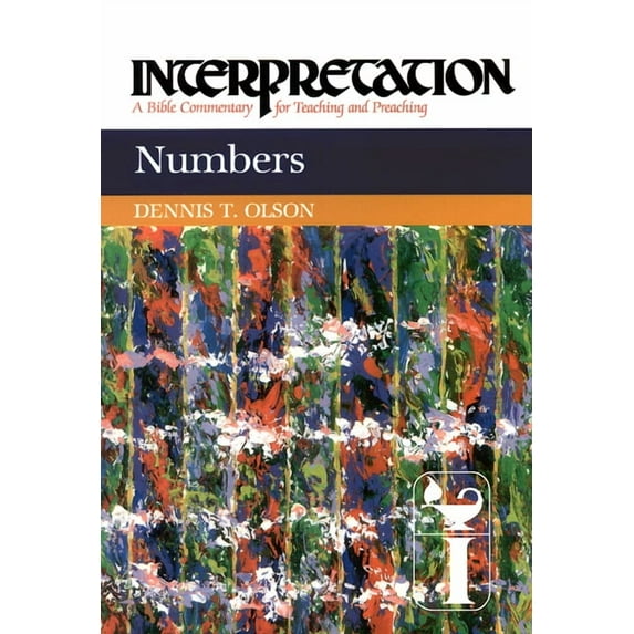 Interpretation: A Bible Commentary for Teaching & Preaching: Numbers: Interpretation: A Bible Commentary for Teaching and Preaching (Hardcover)