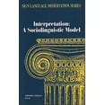 thumbnail image 1 of Pre-Owned Interpretation : A Sociolinguistic Model (Paperback) 0932130100 9780932130105, 1 of 1