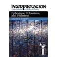 thumbnail image 1 of Interpretation: A Bible Commentary for Teaching & Preaching: Ephesians, Colossians, and Philemon: Interpretation: A Bible Commentary for Teaching and Preaching (Hardcover), 1 of 1