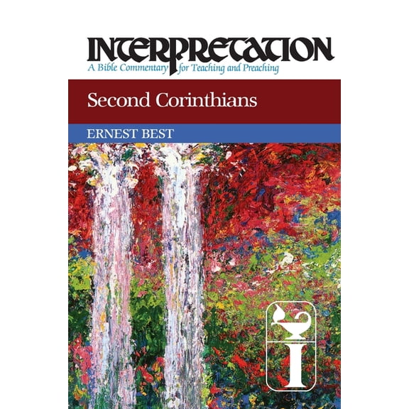 Interpretation: A Bible Commentary for Teaching & Preaching: Second Corinthians: Interpretation: A Bible Commentary for Teaching and Preaching (Paperback)