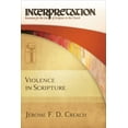 thumbnail image 1 of Interpretation: Resources for the Use of Scripture in the Ch: Violence in Scripture: Interpretation: Resources for the Use of Scripture in the Church (Hardcover), 1 of 1