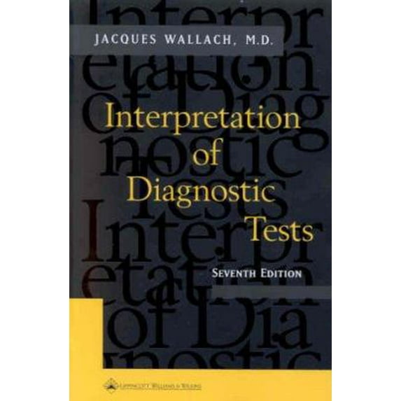 Pre-Owned Interpretation of Diagnostic Tests 9780781716598 Used