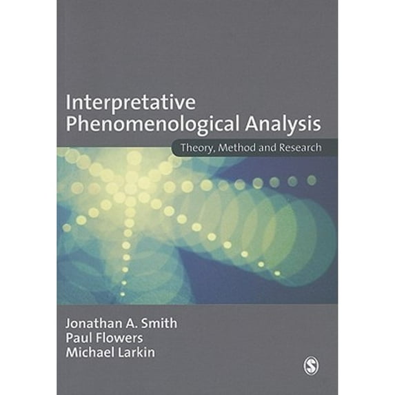 Pre-Owned Interpretative Phenomenological Analysis: Theory, Method and Research (Paperback)