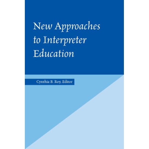Pre-Owned Interpreter Education: New Approaches to Education (Series #3) (Hardcover)