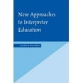 thumbnail image 1 of Interpreter Education: New Approaches to Interpreter Education (Series #3) (Hardcover), 1 of 1