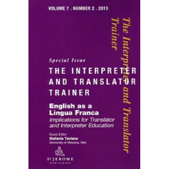 Interpreter and Translator Trainer English as a Lingua Franca: Implications for Translator and Interpreter Education, (Paperback)