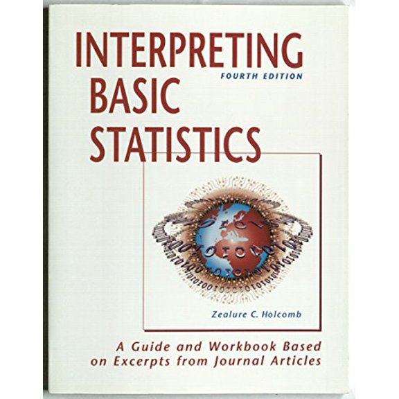 Pre-Owned Interpreting Basic Statistics: A Guide and Workbook Based on Excerpts from Journal Articles (Paperback) 1884585515 9781884585517