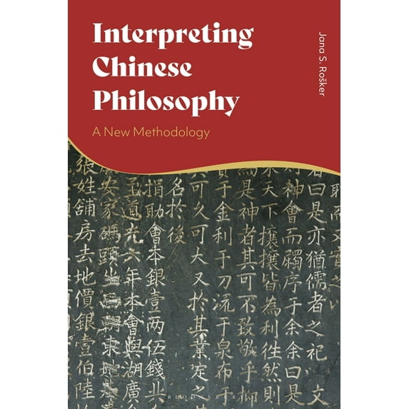 Interpreting Chinese Philosophy: A New Methodology, (Paperback)