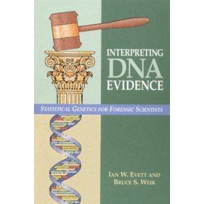 Pre-Owned Interpreting DNA Evidence: Statistical Genetics for Forensic Scientists (Paperback) 0878931554 9780878931552