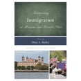 thumbnail image 1 of Interpreting History Interpreting Immigration at Museums and Historic Sites, Book 15, (Paperback), 1 of 1
