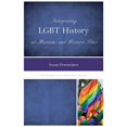 thumbnail image 1 of Pre-Owned Interpreting LGBT History at Museums and Historic Sites (Paperback) 075912373X 9780759123731, 1 of 1