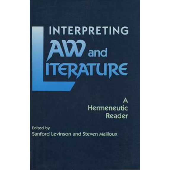 Pre-Owned Interpreting Law and Literature: A Hermeneutic Reader (Paperback) 0810107937 9780810107939