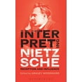 thumbnail image 1 of Interpreting Nietzsche: Reception and Influence, (Hardcover), 1 of 1