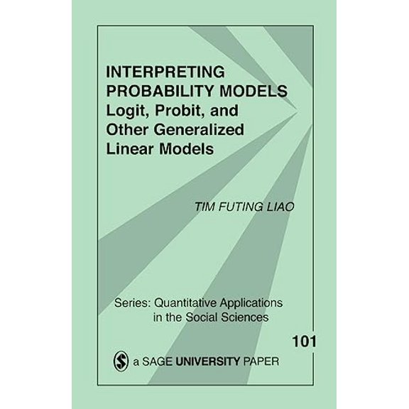 Pre-Owned Interpreting Probability Models: Logit, Probit, and Other Generalized Linear Models (Paperback) 0803949995 9780803949997