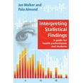 thumbnail image 1 of Interpreting Statistical Findings: A Guide for Health Professionals and Students, (Paperback), 1 of 1