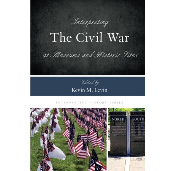 Pre-Owned INTERPRETING THE CIVIL WAR AT...