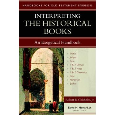Pre-Owned Interpreting the Historical Books: An Exegetical Handbook (Paperback) 0825427649 9780825427640