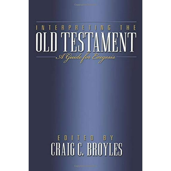 Pre-Owned Interpreting the Old Testament : A Guide for Exegesis (Paperback) 9780801022715