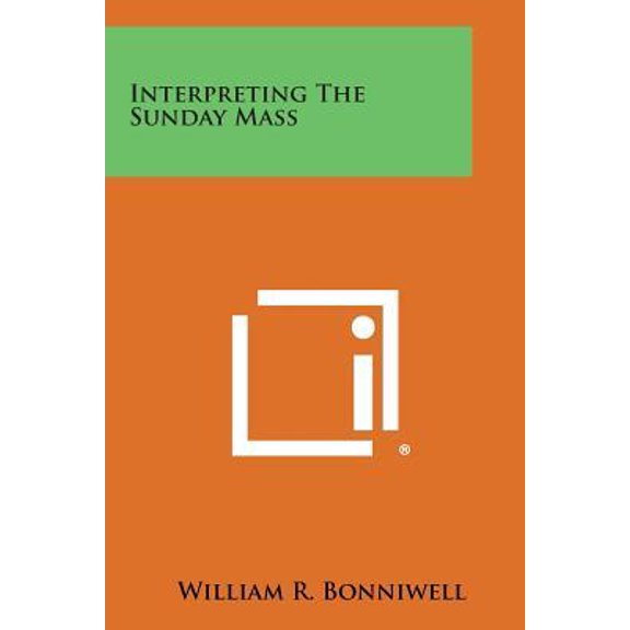 Interpreting the Sunday Mass Paperback